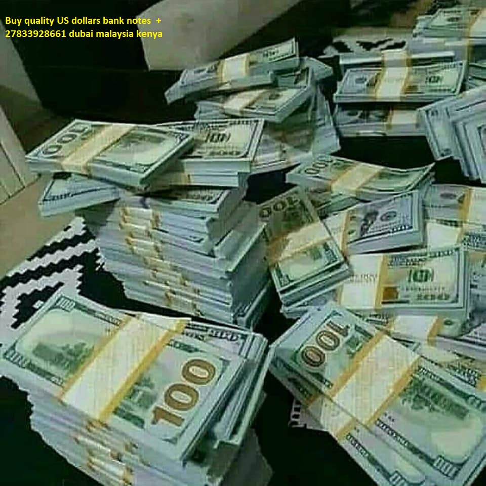 Counterfeit Money For Sale, Buy Fake Money,+27833928661 In UK,USA,UAE,Kenya,Kuwait,Oman,Dubai,Mozambique,Nauru.