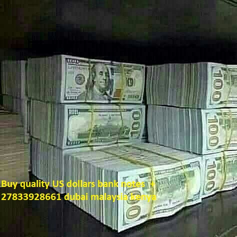 BUY HIGH QUALITY COUNTERFEIT BANK NOTES +27833928661 FOR SALE IN UK,USA,UAE,KENYA,KUWAIT,OMAN,DUBAI,MOZAMBIQUE,COMOROS.