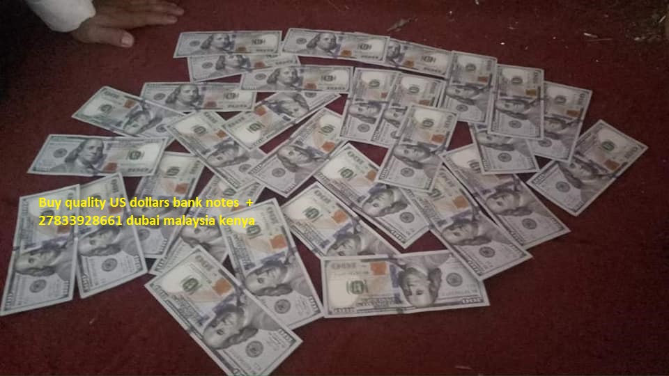 BUY HIGH QUALITY COUNTERFEIT BANK NOTES +27833928661 IN UK,USA,UAE,KENYA,KUWAIT,OMAN,DUBAI,MOZAMBIQUE,BAHRAIN